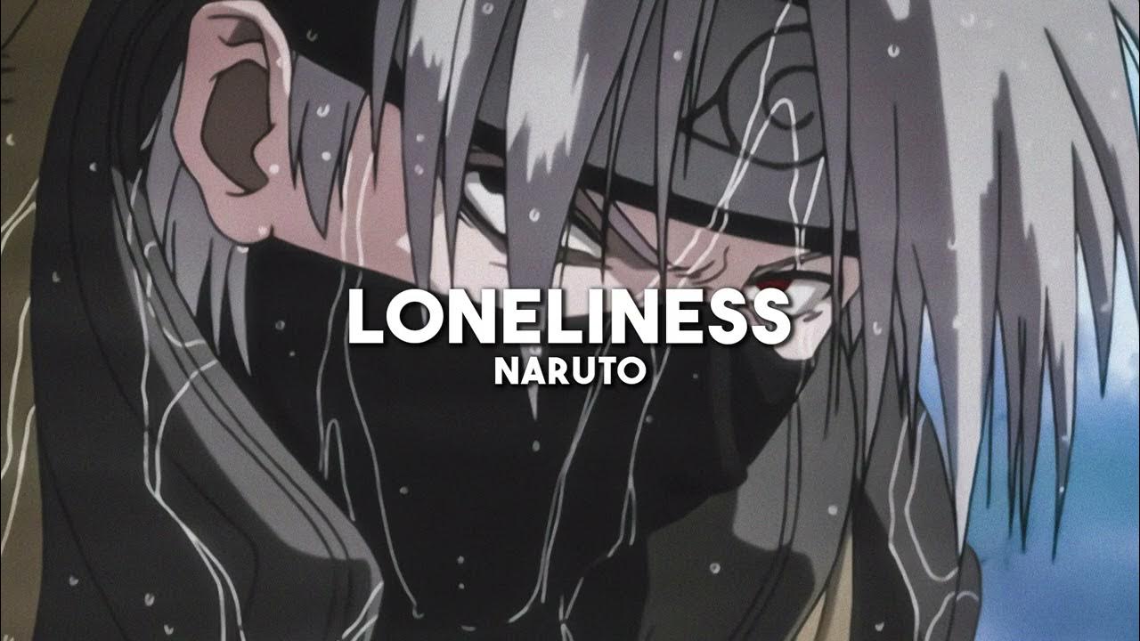 Loneliness - Naruto (slowed + reverb) Loneliness - Naruto (slowed + reverb)