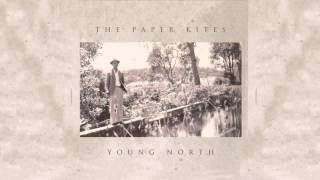 Miniatura del video "The Paper Kites - A Maker Of My Time (HQ)"