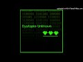 (FREE TO USE) Dystopia: Unknown