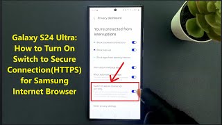 Galaxy S24 Ultra: How to Turn On Switch to Secure Connection(HTTPS) for Samsung Internet Browser