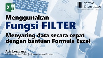 Excel Advanced: Fungsi FILTER untuk Menyaring Data dengan Mudah dan Cepat