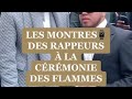 Focus sur les montres des rappeurs  la crmonie lesflammes hamza gazo dadju kobalad sdm