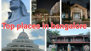 PLACES TO VISIT IN BANGALORE  // BANGALORE SIGHTSEEN // TOP PLACES TO VISIT IN BANGALORE