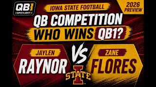 Iowa State Football: 2026 QB Competition Preview | Who Wins QB1?