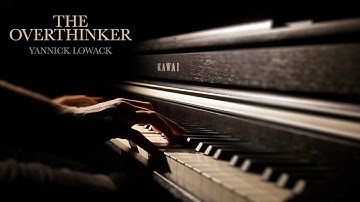 The Overthinker - Yannick Lowack (Piano Solo)