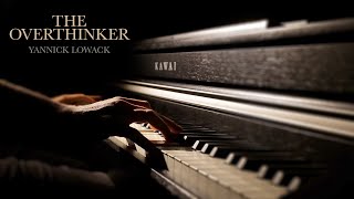 Video thumbnail of "The Overthinker - Yannick Lowack (Piano Solo)"