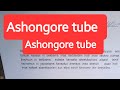 Ashongore tube