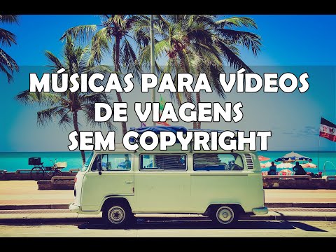 Músicas de Viagem Sem Direitos Autorais