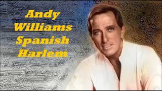 Watch Andy Williams Spanish Harlem video