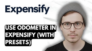 How To Use Odometer In Expensify (with Presets) [2025 Guide]