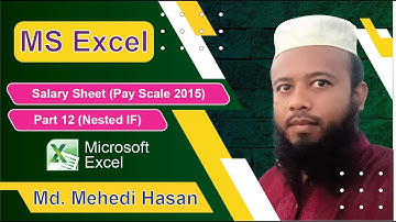 Microsoft Excel Excel Nested IF Salary Sheet Formula Full Tutorial Bangla A to Z Part 12 Be Info