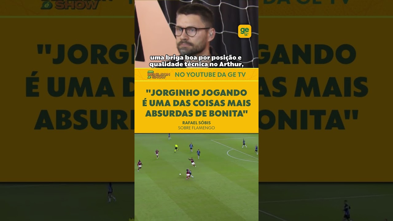 "MELHOR JOGADOR BRASILEIRO" SÓBIS RASGA ELOGIOS A JORGINHO | Com Denílson é Show | ge tv #shorts