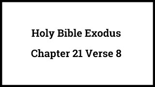 Holy Bible Exodus Chapter 21 Verse 8