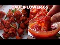 How to Make the perfect Cauliflower 65 Recipe