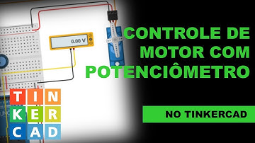 Controle de posição de ServoMotor com potenciômetro e PWM no Arduino com simulador Tinkercad