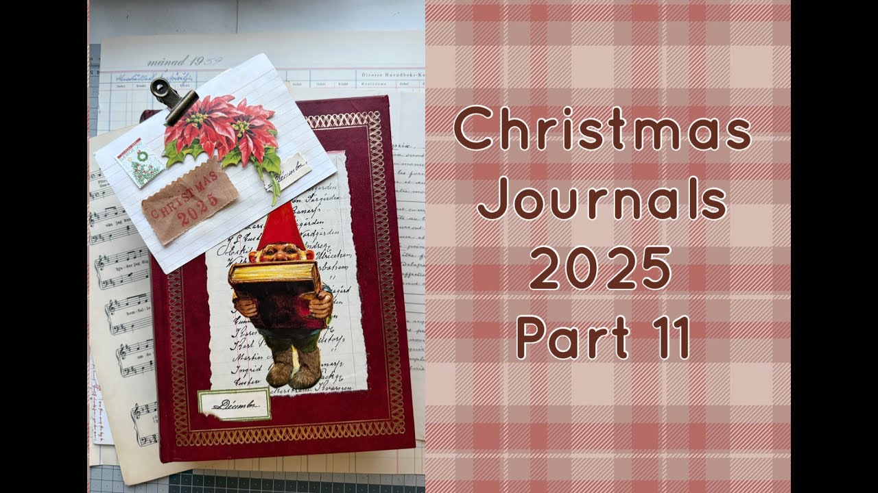 Christmas Journals 2025 - Part 11