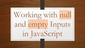 Working with null and empty Inputs in JavaScript