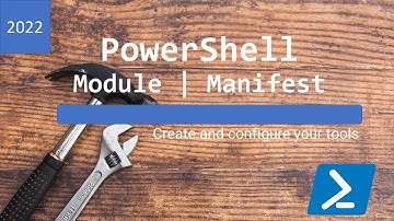 PowerShell Module and Manifest- create and configure your tools