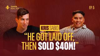 How Getting Laid Off Led to $40M in Real Estate Sales | Kris Sabio