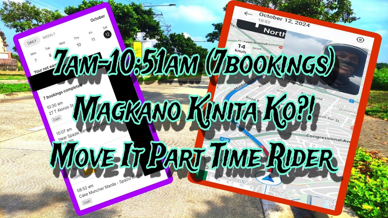 7am-10:51am (7BOOKINGS) MAGKANO KINITA KO!? MOVE IT PART TIME RIDER!