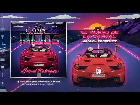 El Morro De La Capital - Manuel Rodriguez [Audio Oficial] @JMMusicInc