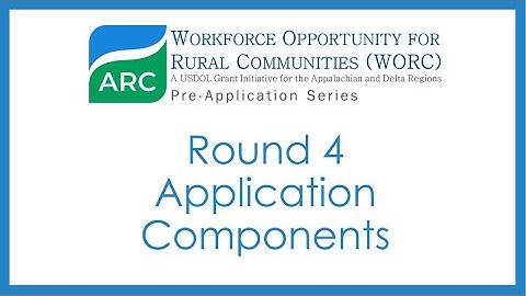 WORC Round 4 Pre-application Video 3: Application Components