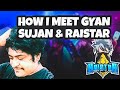 HOW I MEET RAISTAR & GYAN GAMING ? 😱 STORYTIME HOW I JOIN GYAN GAMING GUILD