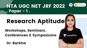 Research Aptitude | Workshops,Seminars | Paper-1| NTA UGC NET JRF 2022 | Dr. Barkha