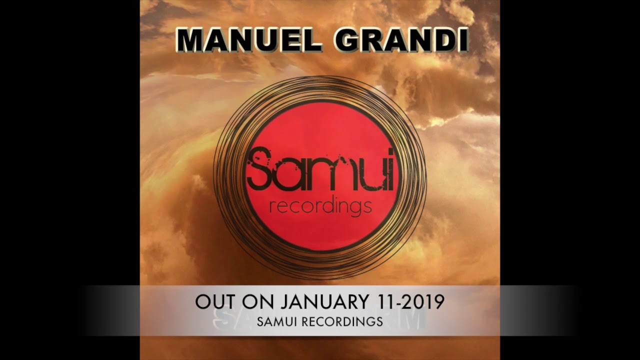 Watch MANUEL GRANDI “SANDSTORM" on YouTube Watch MANUEL GRANDI “SANDSTORM" on YouTube