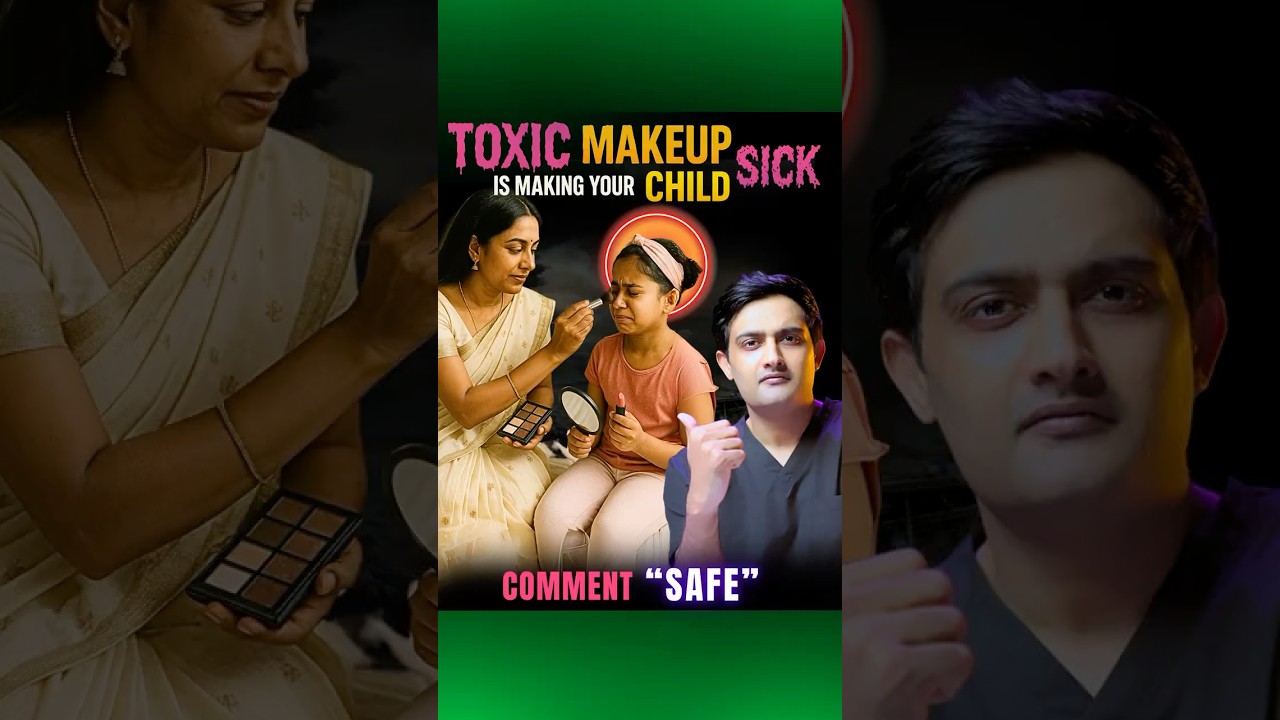 🧴 Toxic makeup = danger for your child.