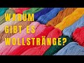 🧶 Warum gibt es Stränge (statt Knäuel) beim Stricken? Und was sind die Vorteile?