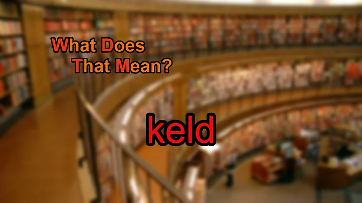 What does keld mean?