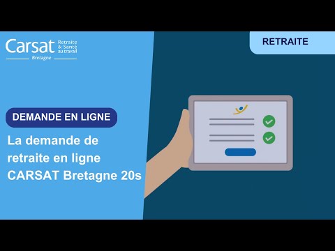 La demande de retraite en ligne CARSAT Bretagne 20s