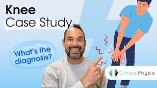 Knee Case Study | What's the Diagnosis?