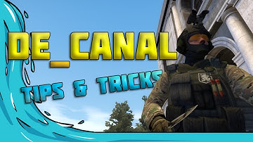 New CSGO Map De_Canals (Tips & Tricks)
