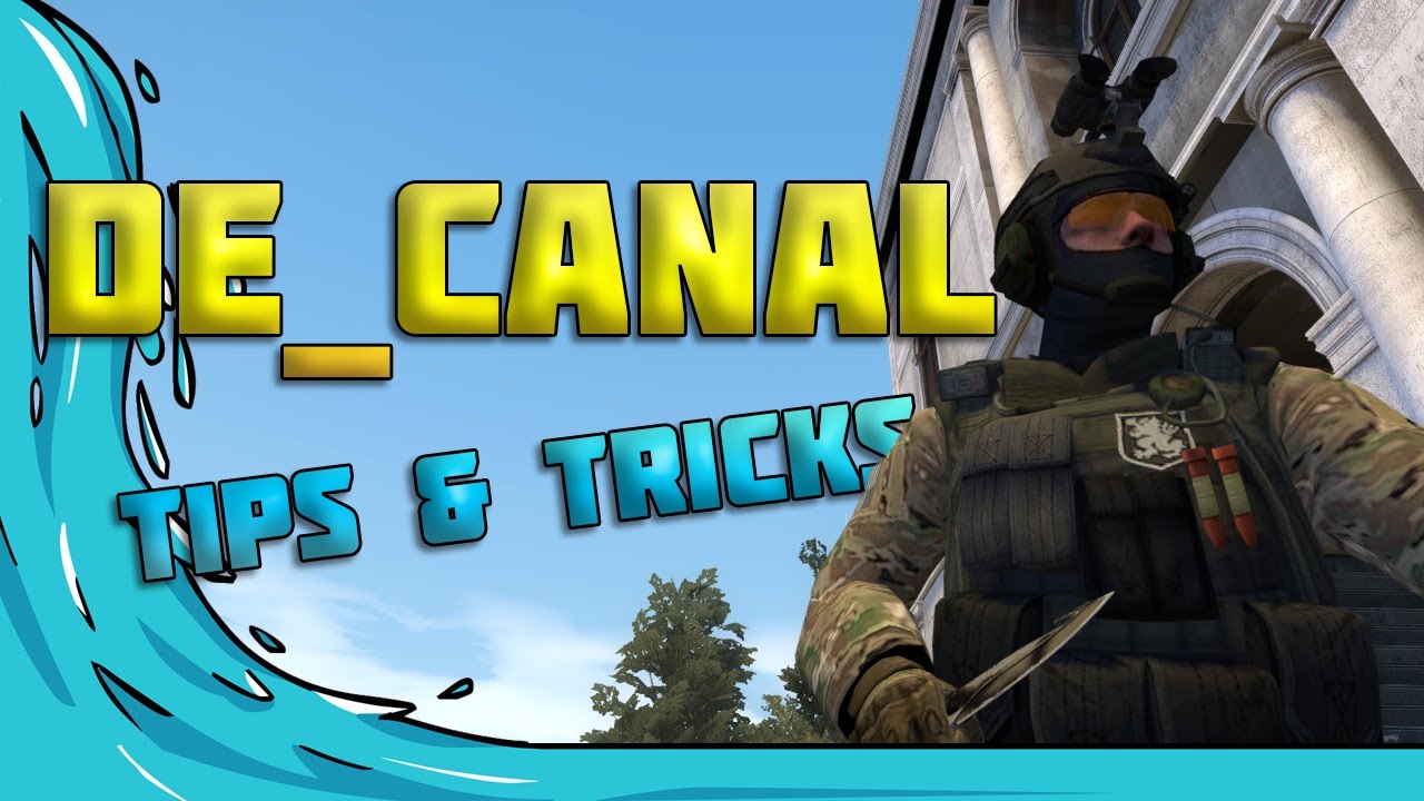 New CSGO Map De_Canals (Tips & Tricks) - YouTube