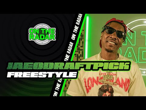 The Jaeodraftpick On The Radar Freestyle
