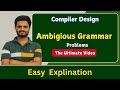 Ambigious grammar |Compiler design |All Universities