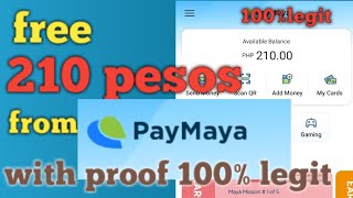 FREE 210 pesos from Paymaya, 100% legit with proof