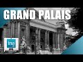 Ref:xPSCEYHe6Dc 1966 : la petite histoire du grand palais | archive ina