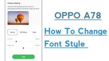 OPPO A78 How To Change Font Style Font Changer