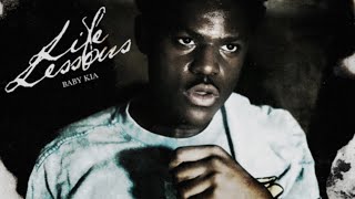 Baby Kia-Life Lesson (Lyric Video)