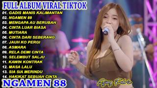 New Album Dangdut Koplo GADIS MANIS KALIMANTAN, NGAMEN 88 - AJENG FEBRIA Full Album Terbaru