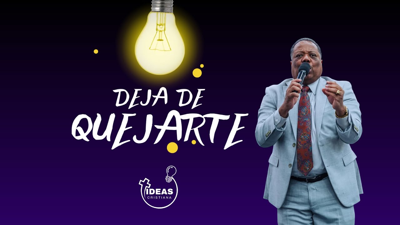 Deja de quejarte | Pastor Benito Green