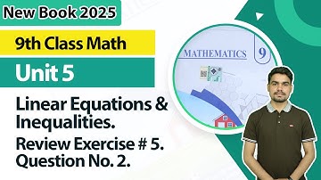9th Class Math Unit 5 | Review Exercise No 5,  Q.2 | 9th Math Book 2025