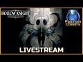 Hollow Knight LIVESTREAM