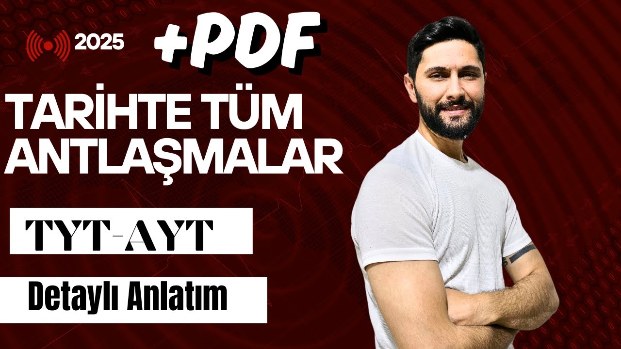 Tarihte Tüm Antlaşmalar🔥 | +PDF - TYT-AYT-AGS | Ali Gürbüz 