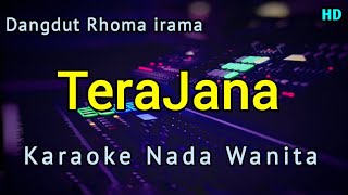 TERAJANA NADA WANITA - KARAOKE Rhoma irama