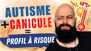 ⚠️ 5 raisons pour lesquelles AUTISTES + CANICULE = profils à risque (à prendre au sérieux)