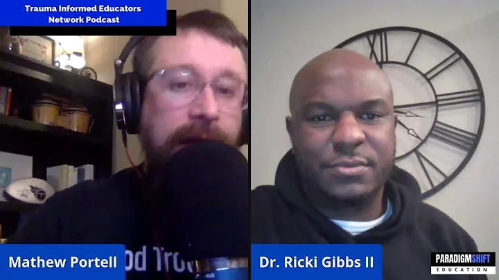 Dr. Ricki Gibbs - Trauma Informed Educators Networ...